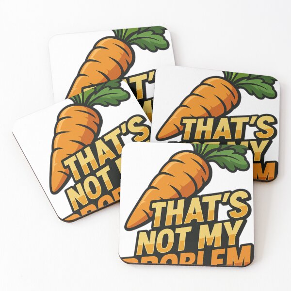 Item preview, That’s Not My Problem Funny Carrot Meme Design designed and sold by veinmerch.