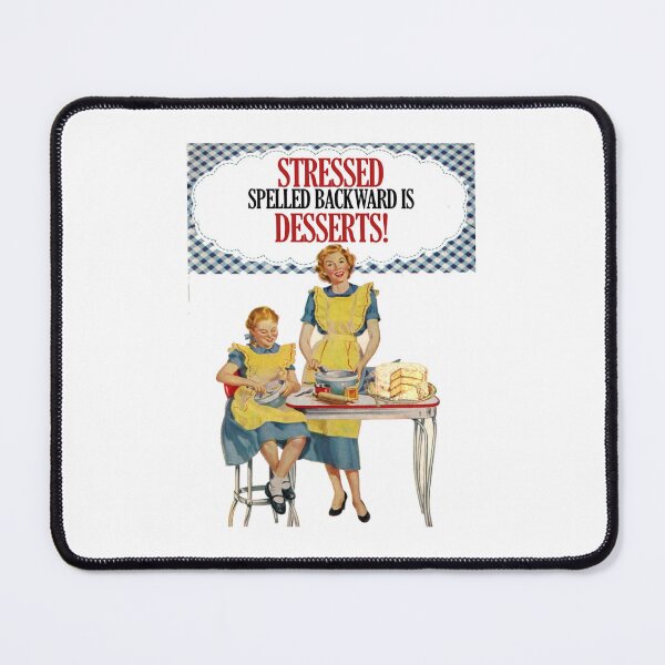 Item preview, Stressed Spelled Backward is Desserts! designed and sold by OurHomeImages.