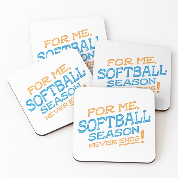 Item preview, For me softball season never ends designed and sold by teesaurus.