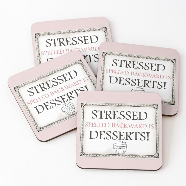 Artikelvorschau, Rückwärts geschrieben heißt „Stressed“ Desserts! entworfen und verkauft von OurHomeImages.
