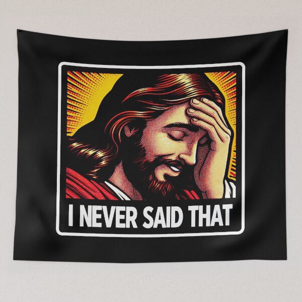 Item preview, Jesus Never Said That designed and sold by plushism.