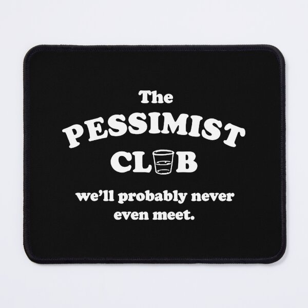 Item preview, pessimist club designed and sold by liwetjuice.