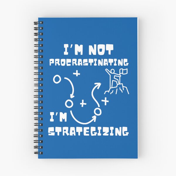 Item preview, I’m Not Procrastinating. I’m Strategizing – The Long Way Up designed and sold by Jdee23.