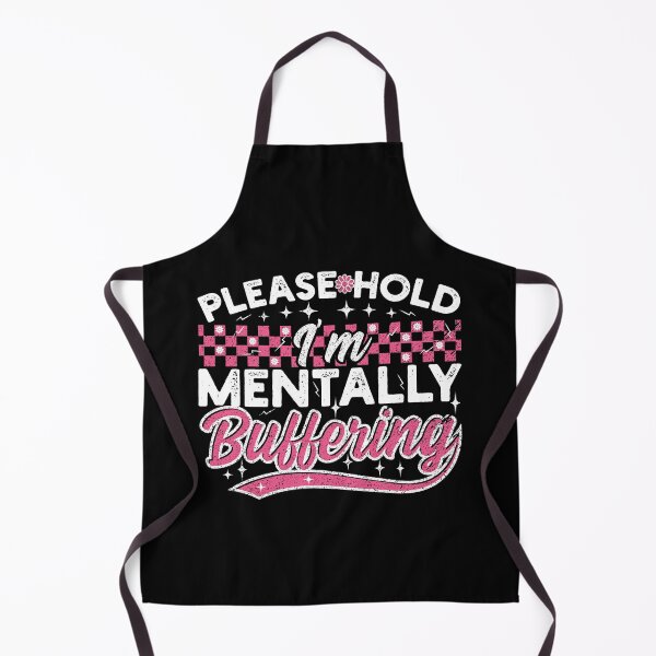 Item preview, Please Hold I'm Mentally Buffering Funny Mental Health designed and sold by Lilly4Art.