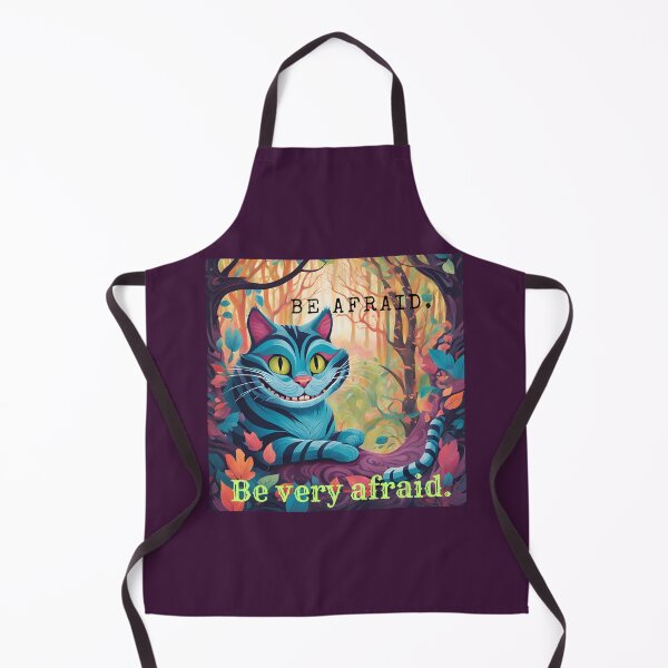 Item preview, Be Afraid. Be Very Afraid. Cheshire Cat, Words to Live By designed and sold by Lisie24.
