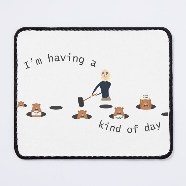 Item preview, I'm Having a Whack a Mole Kind of Day, Crazy, Funny, Sarcastic designed and sold by Lisie24.