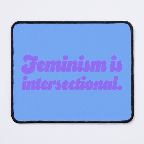 Item preview, Feminism Is Intersectional - Periwinkle designed and sold by sillyjess.