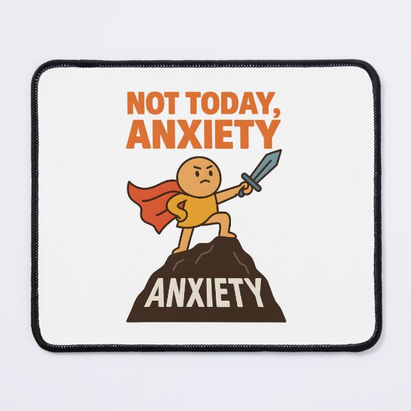 Item preview, Not Today, Anxiety – Tiny Caped Conqueror designed and sold by inkNext.