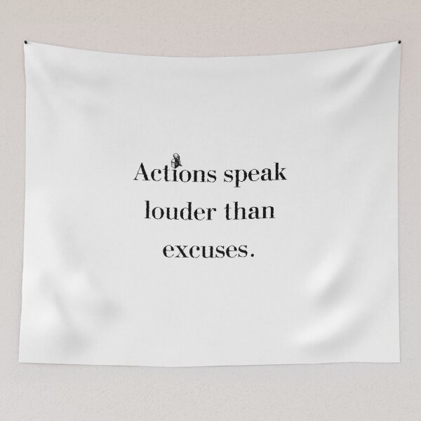 Item preview, Actions Speak Louder Than Excuses. designed and sold by Festers.