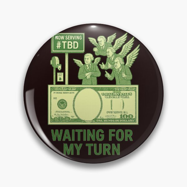 Item preview, Waiting for My Turn – Presidential Line-Up designed and sold by Tadeusz1.