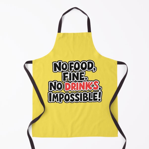 Item preview, Funny Food & Drink Quote – "No Food Fine, No Drinks Impossible" Humor Design designed and sold by Just Meaningful.
