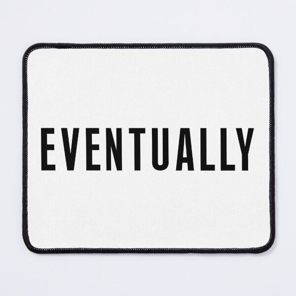 Item preview, Eventually, Unique designed and sold by villacreativa.