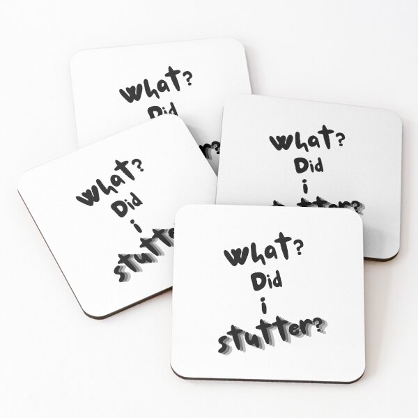 Item preview, What? Did I Stutter? designed and sold by OliRoseCreatives.