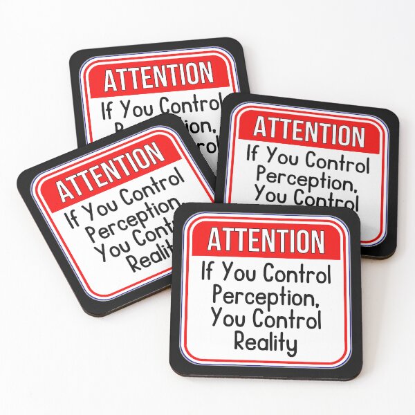 Item preview, ATTENTION:  If You Control Perception, You Control Reality - funny warning signs designed and sold by DesignsFromTW-S.