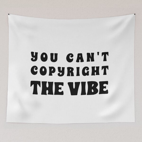 Item preview, You Can't Copyright the Vibe, Unique designed and sold by villacreativa.
