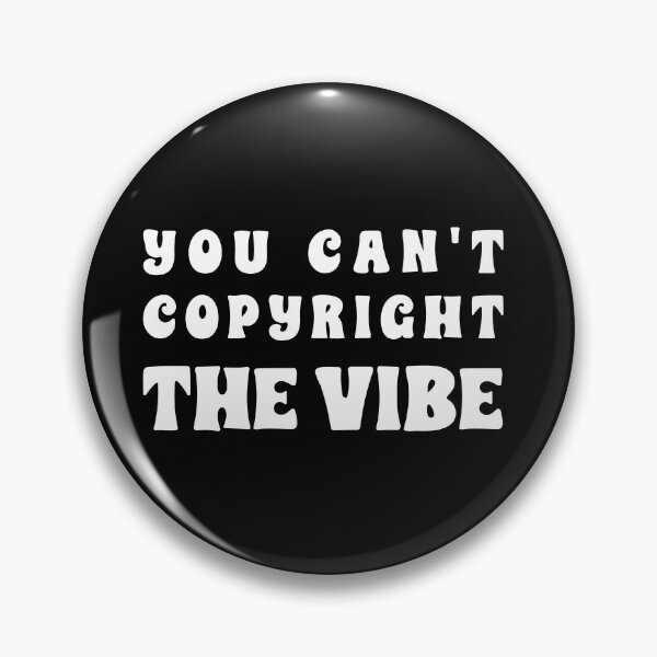 Item preview, You Can't Copyright the Vibe, Unique designed and sold by villacreativa.