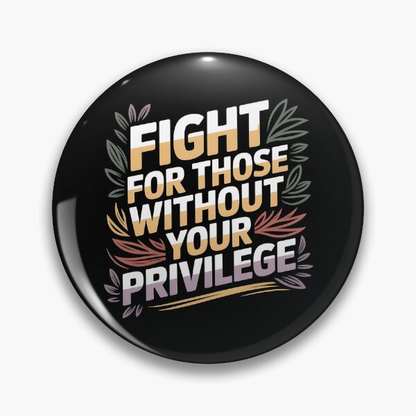 Item preview, Fight For Those Without Your Privilege Floral Protest - The perfect gift for someone who believes in equality, stands up for others, and isn’t afraid to speak out for social justice. designed and sold by ZyziowskyArt.