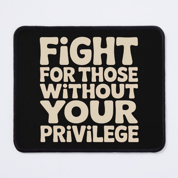 Item preview, Fight For Those Without Your Privilege Floral Protest - The perfect gift for someone who believes in equality, stands up for others, and isn’t afraid to speak out for social justice. designed and sold by ZyziowskyArt.
