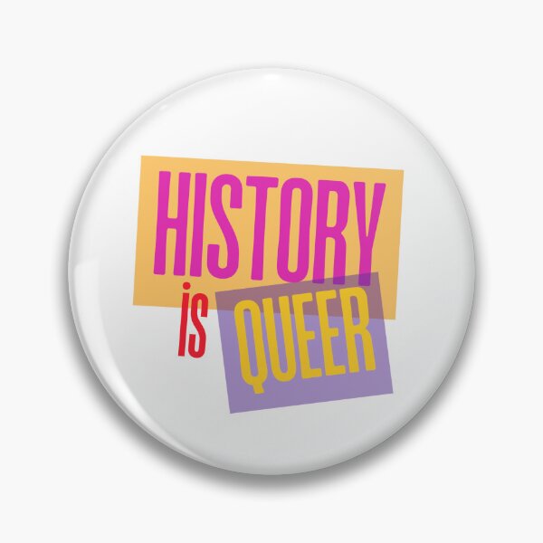 Item preview, History is Queer designed and sold by QueerHistory.