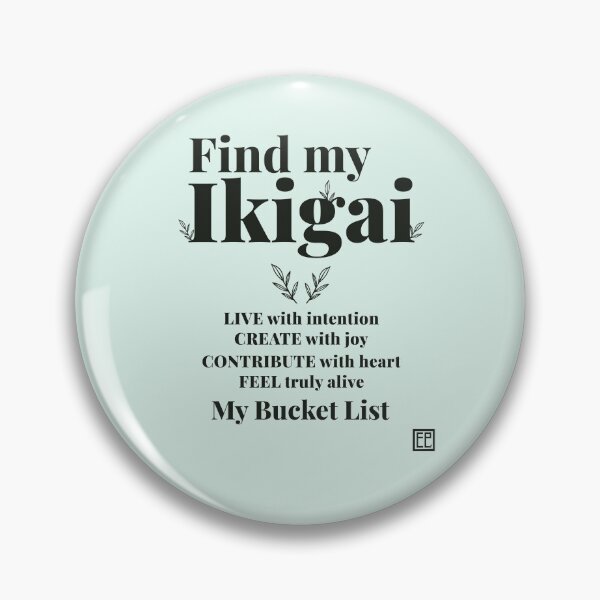 Item preview, Find My Ikigai – Bucket List Quote Design (For light-colored clothing) designed and sold by EmilieLeeKimArt.
