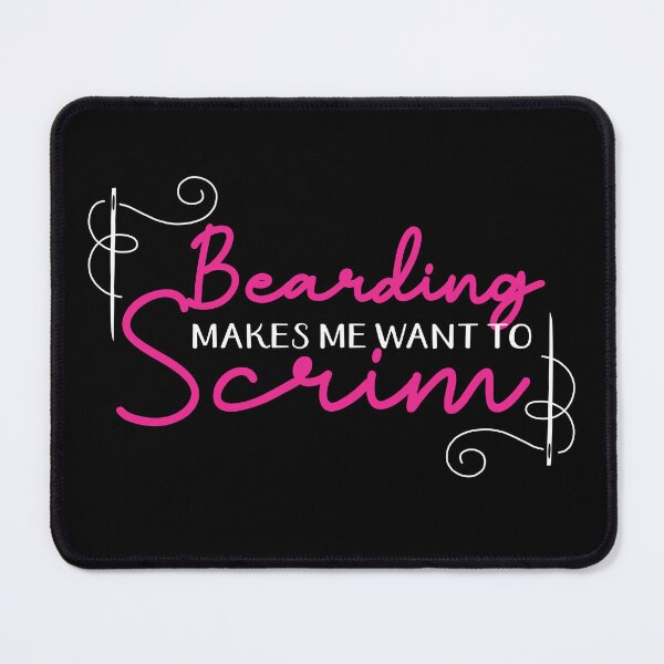 Item preview, Bearding makes me want to scrim funny quilter quilting jargon designed and sold by BigMRanch.