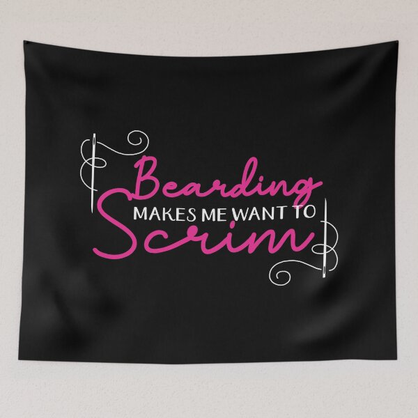 Item preview, Bearding makes me want to scrim funny quilter quilting jargon designed and sold by BigMRanch.