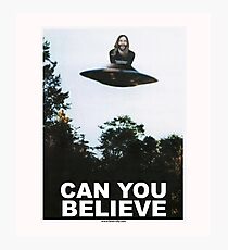 Can You Believe? Photographic Print