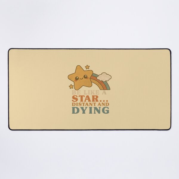 Item preview, Be Like A Star... Distant and Dying designed and sold by BurunaMD.
