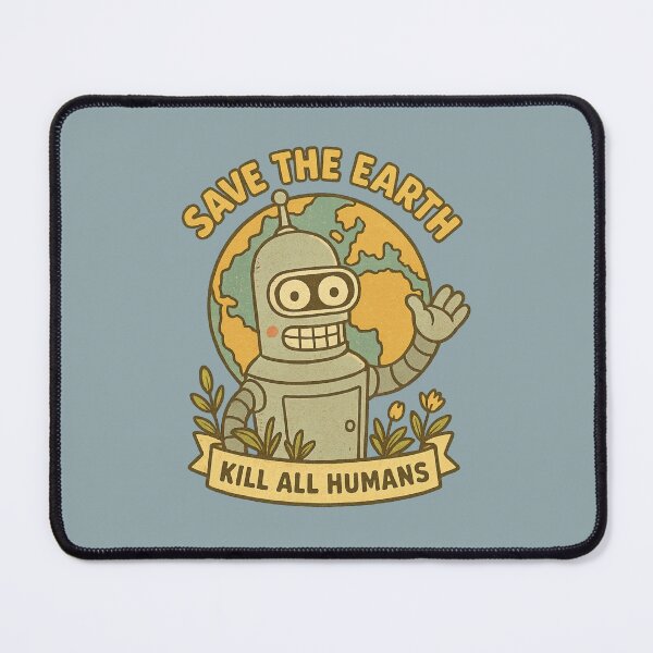 Item preview, Save The Earth Kill All Humans designed and sold by BurunaMD.