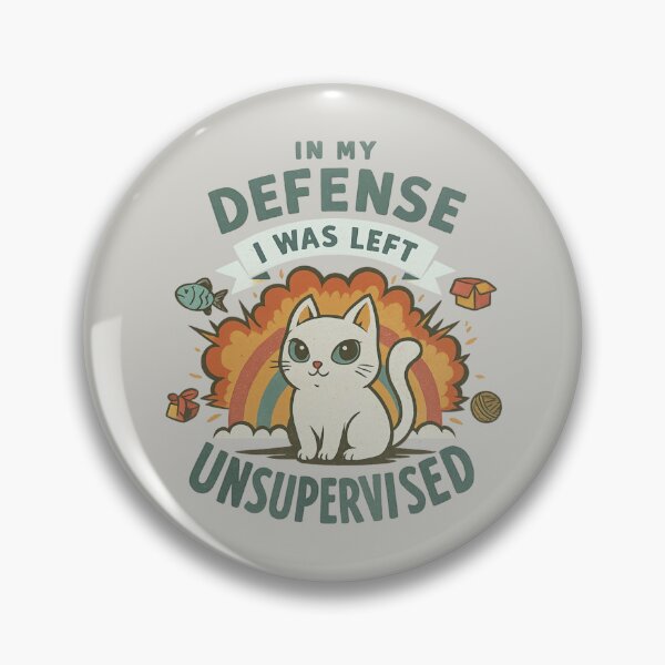 Item preview, In My Defense I Was Left Unsupervised designed and sold by BurunaMD.