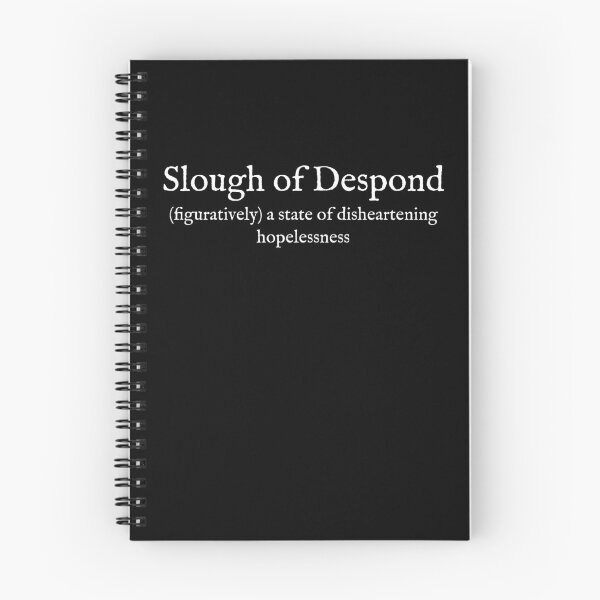 Item preview, S:Slough of Despond:Figurative:English:WearYourDictionary:White Text  designed and sold by WearYourWords.
