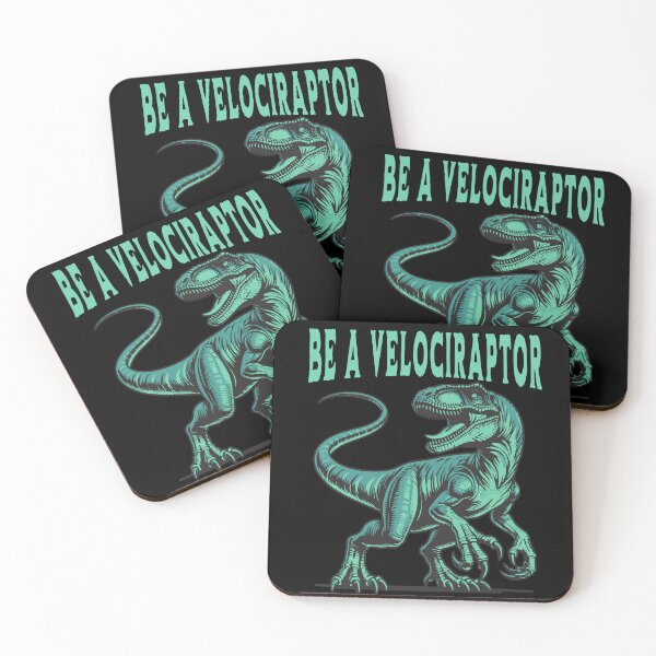 Artikelvorschau, Be a Velociraptor - cooles Saurier Design. entworfen und verkauft von ReneMM.