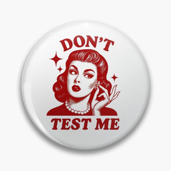 Item preview, Don’t Test Me designed and sold by Jaspersdigitalart.