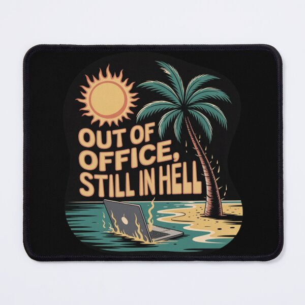 Item preview, Out of Office Still in Hell designed and sold by Klirya.