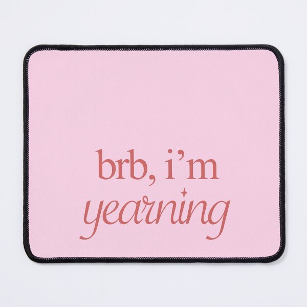 Item preview, brb, I’m yearning cute text designed and sold by OkiDokiDesign.
