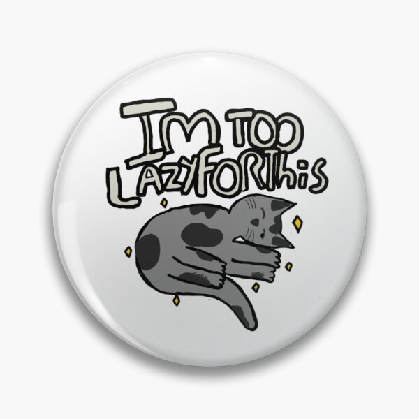Item preview,  "I'm Too Lazy for This" Gray Cat - Funny Lazy Cat - Relatable Meme Design designed and sold by Cherry Prism Designs.
