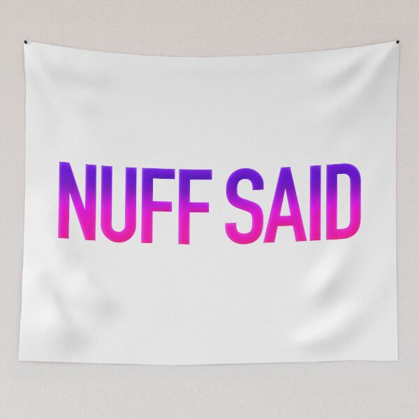 Item preview, Nuff Said in Pink and Purple Modern Minimal designed and sold by Memes N Lore .