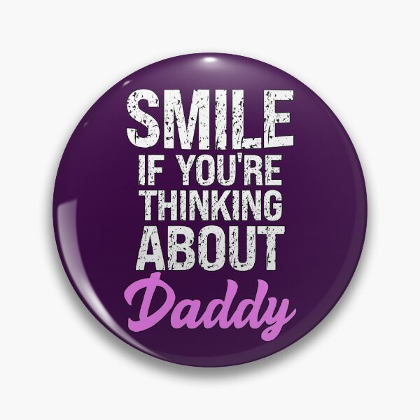Item preview, Smile If You're Thinking About Daddy Submissive Quote designed and sold by SharpThreadZ.
