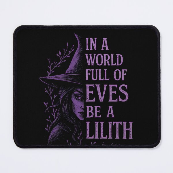 Item preview, Lilith In A World Of Eves Be A Lilith Feminist Empowerment designed and sold by ArtFromBeyond.