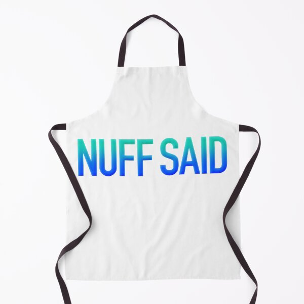 Item preview, Nuff Said in Teal and Blue Modern Minimal designed and sold by Memes N Lore .