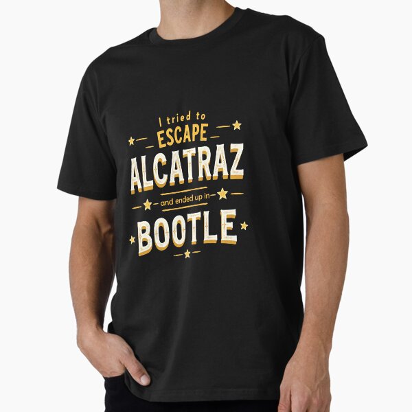 Item preview, I tried to escape Alcatraz and ended up in Bootle (Version 2) designed and sold by Talpha.