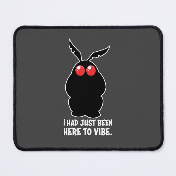 Item preview, I Had Just Been Here to Vibe – Mothman Meme Cryptidcore designed and sold by Hearth and Rook.