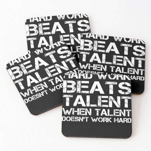 Item preview, Hard Work Beats Talent When Talent Doesn't Work designed and sold by SakuraPxl.