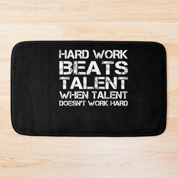 Item preview, Hard Work Beats Talent When Talent Doesn't Work designed and sold by SakuraPxl.