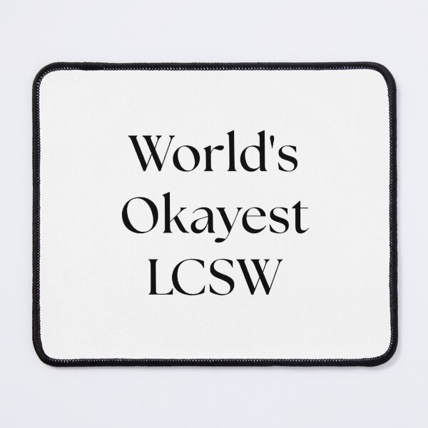 Item preview, World's Okayest LCSW Simple Design. Great gift for therapists, grads, counselors, social workers, mental health workers, supervisors. designed and sold by brodidudie.