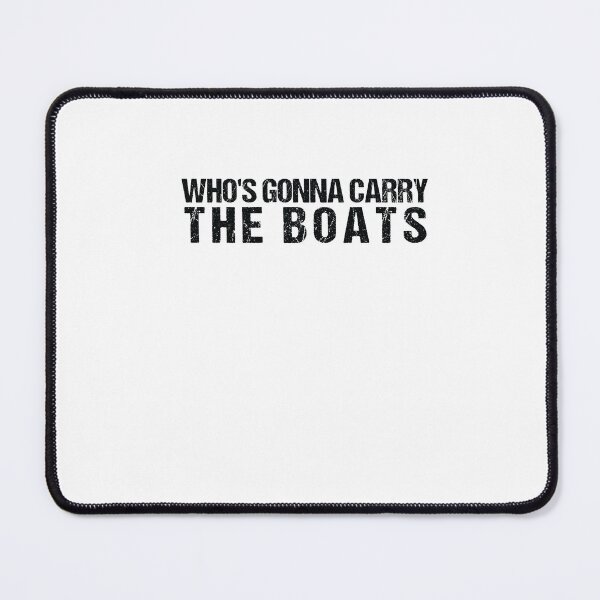 Item preview, Who's Gonna Carry The Boats designed and sold by SakuraPxl.