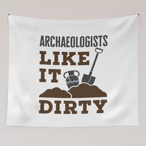 Artikelvorschau, Archäologen mögen es schmutzige lustige Archäologie entworfen und verkauft von jaygo.