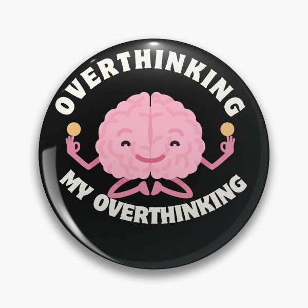 Item preview, OVER THINKING MY OVER THINKING designed and sold by Kilkennyunseen.