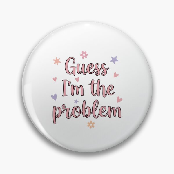 Item preview, Copy of I'm the problem designed and sold by eohara15.