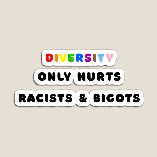 Vista previa del artículo con la obra «La diversidad solo perjudica a los racistas e intolerantes (Modo claro)», diseñado y vendido por MD-Propaganda.